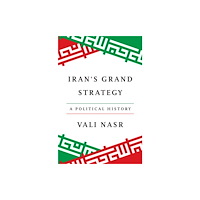 Princeton University Press Iran's Grand Strategy (inbunden, eng)
