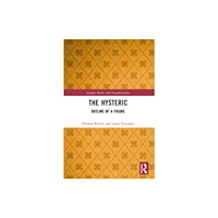 Taylor & francis ltd The Hysteric (häftad, eng)