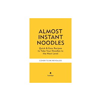 Octopus publishing group (Almost) Instant Noodles (inbunden, eng)