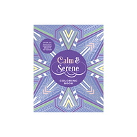 Quarto Publishing Group USA Inc Calm & Serene Coloring Book (häftad, eng)