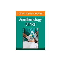 Elsevier Health Sciences Artificial Intelligence in Anesthesiology, An Issue of Anesthesiology Clinics (inbunden, eng)