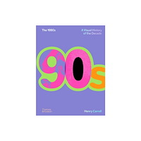 Thames & Hudson Ltd The 1990s: A Visual History of the Decade (inbunden, eng)