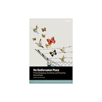 Bloomsbury Publishing PLC No Godforsaken Place (häftad, eng)