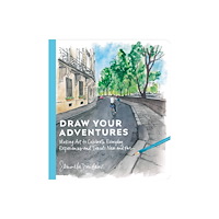 Potter/Ten Speed/Harmony/Rodale Draw Your Adventures (häftad, eng)