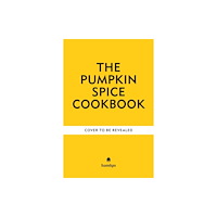 Octopus publishing group A Pumpkin Spice Cookbook (inbunden, eng)