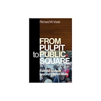 Westminster/John Knox Press,U.S. From Pulpit to Public Square (häftad, eng)