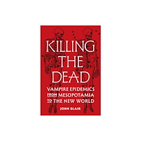 Princeton University Press Killing the Dead (inbunden, eng)