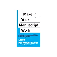 Princeton University Press Make Your Manuscript Work (häftad, eng)