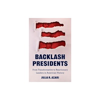 Princeton University Press Backlash Presidents (inbunden, eng)