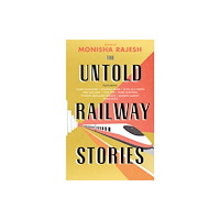Duckworth Books The Untold Railway Stories (inbunden, eng)