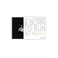 Quarto Publishing Group USA Inc Bruce Springsteen and Born to Run (inbunden, eng)