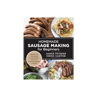 New Shoe Press Homemade Sausage Making for Beginners (häftad, eng)