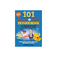 Quarto Publishing Group USA Inc 101 Books to Read Before You Grow Up (Revised Edition) (häftad, eng)