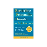 Quarto Publishing Group USA Inc Borderline Personality Disorder in Adolescents, 3rd Edition (häftad, eng)