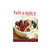 Anness publishing Hot and Spicy Cookbook (inbunden, eng)