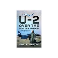 Pen & Sword Books Ltd The U-2 Over the Soviet Union (inbunden, eng)