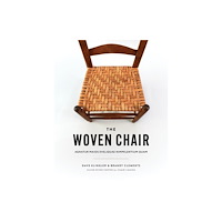 Blue Hills Press The Woven Chair (häftad, eng)