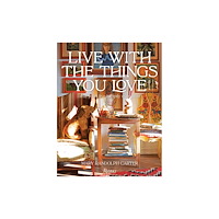 Rizzoli International Publications Live With The Things You Love (inbunden, eng)