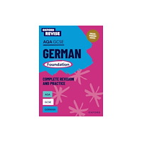 Oxford University Press Oxford Revise: AQA GCSE German Foundation Complete Revision and Practice (häftad, eng)