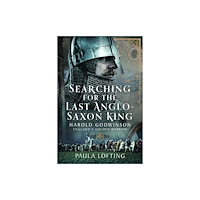 Pen & Sword Books Ltd Searching for the Last Anglo-Saxon King (inbunden, eng)