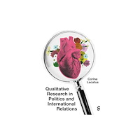 Sage Publications Ltd Qualitative Research in Politics and International Relations (häftad, eng)