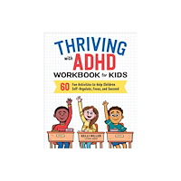 Callisto Media Inc. Thriving with ADHD Workbook for Kids (häftad, eng)