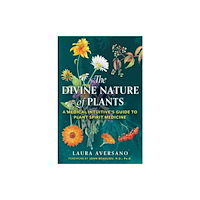 Inner Traditions Bear and Company The Divine Nature of Plants (häftad, eng)