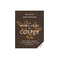 Octopus publishing group The World Atlas of Coffee 3rd edition (inbunden, eng)