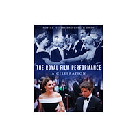 The History Press Ltd The Royal Film Performance (inbunden, eng)