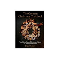Octopus publishing group The German Christmas Cookbook (inbunden, eng)