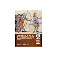 Helion & Company The English Longbow - Investigating a myth Volume 1 (häftad, eng)