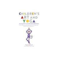 Jessica kingsley publishers Children's Art and Yoga for Autism and Diverse Abilities (häftad, eng)
