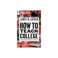 The New Press How to Teach College (inbunden, eng)