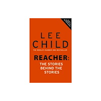 Transworld publishers ltd Reacher: The Stories Behind The Stories (inbunden, eng)