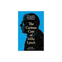 Pan Macmillan The Curious Case of Mike Lynch (inbunden, eng)