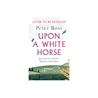 Headline Publishing Group Upon A White Horse (inbunden, eng)