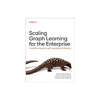 O'Reilly Media Scaling Graph Learning for the Enterprise (häftad, eng)