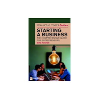 Pearson Education Limited The Financial Times Guide to Starting a Business (häftad, eng)