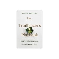 John Wiley & Sons Inc The Trailblazer's Playbook (inbunden, eng)