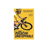 Bloomsbury Publishing PLC Tadej Pogacar (inbunden, eng)