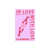 Hodder & Stoughton In Love with Love (inbunden, eng)