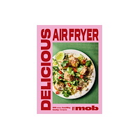 Hodder & Stoughton Delicious Air Fryer by Mob (inbunden, eng)
