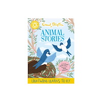 Hachette Children's Group Reading Champion: Enid Blyton Animal Stories: Lightwing Learns to Fly (inbunden, eng)