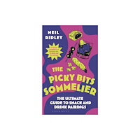 Bloomsbury Publishing PLC The Picky Bits Sommelier (inbunden, eng)
