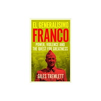 Bloomsbury Publishing PLC El Generalisimo (inbunden, eng)