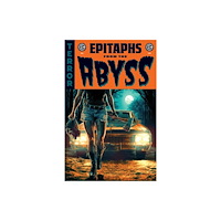 Oni Press,US EC Epitaphs from the Abyss Vol. 2 SC (CVR A) (häftad, eng)