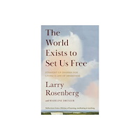 Shambhala Publications Inc The World Exists to Set Us Free (häftad, eng)