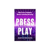Harvard Business Review Press Press Play (inbunden, eng)