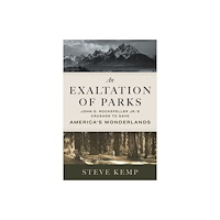 University of utah press,u.s. An Exaltation of Parks (häftad, eng)