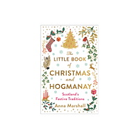 Birlinn General The Little Book of Christmas and Hogmanay (inbunden, eng)